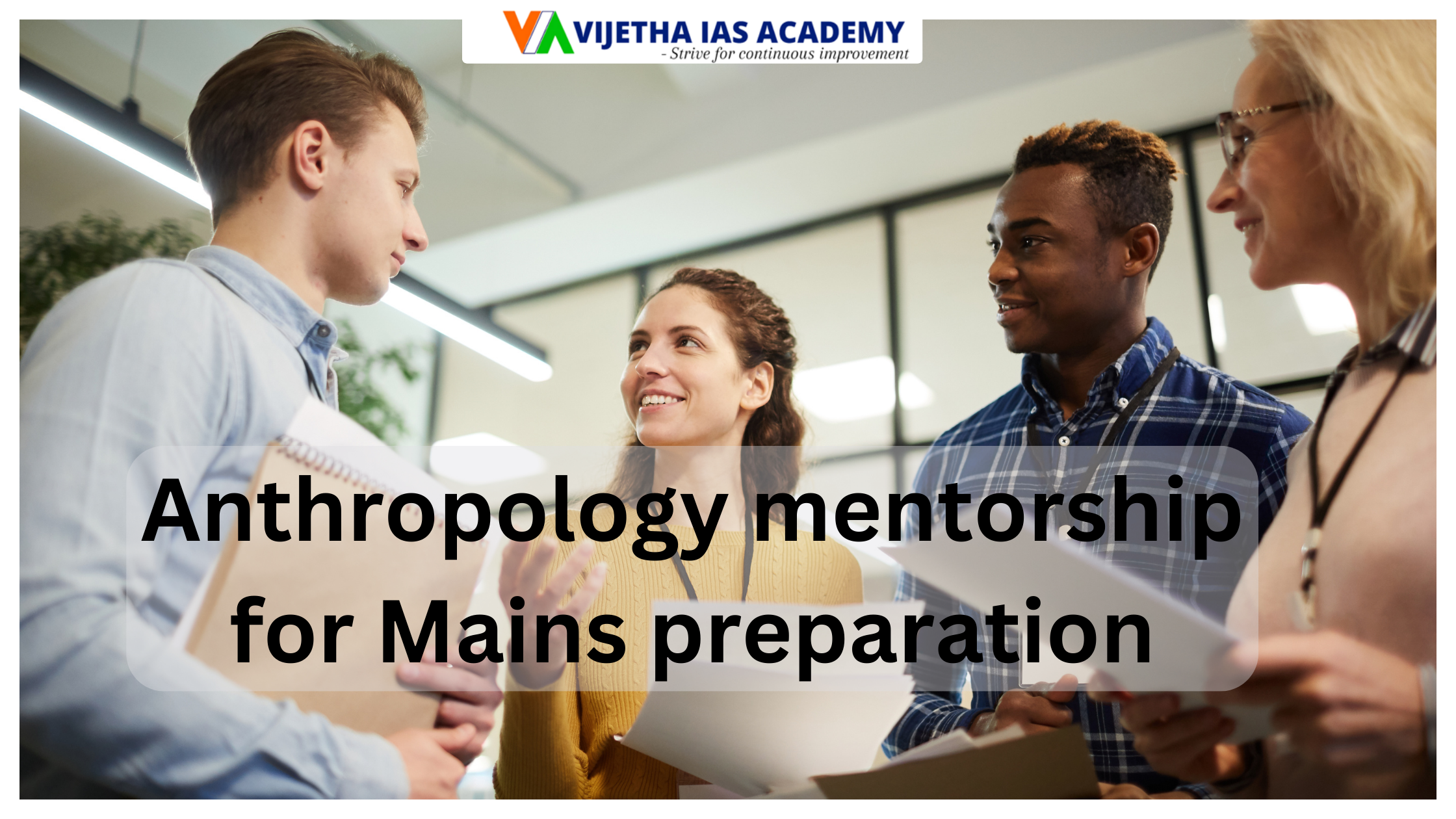 Anthropology mentorship for Mains preparation