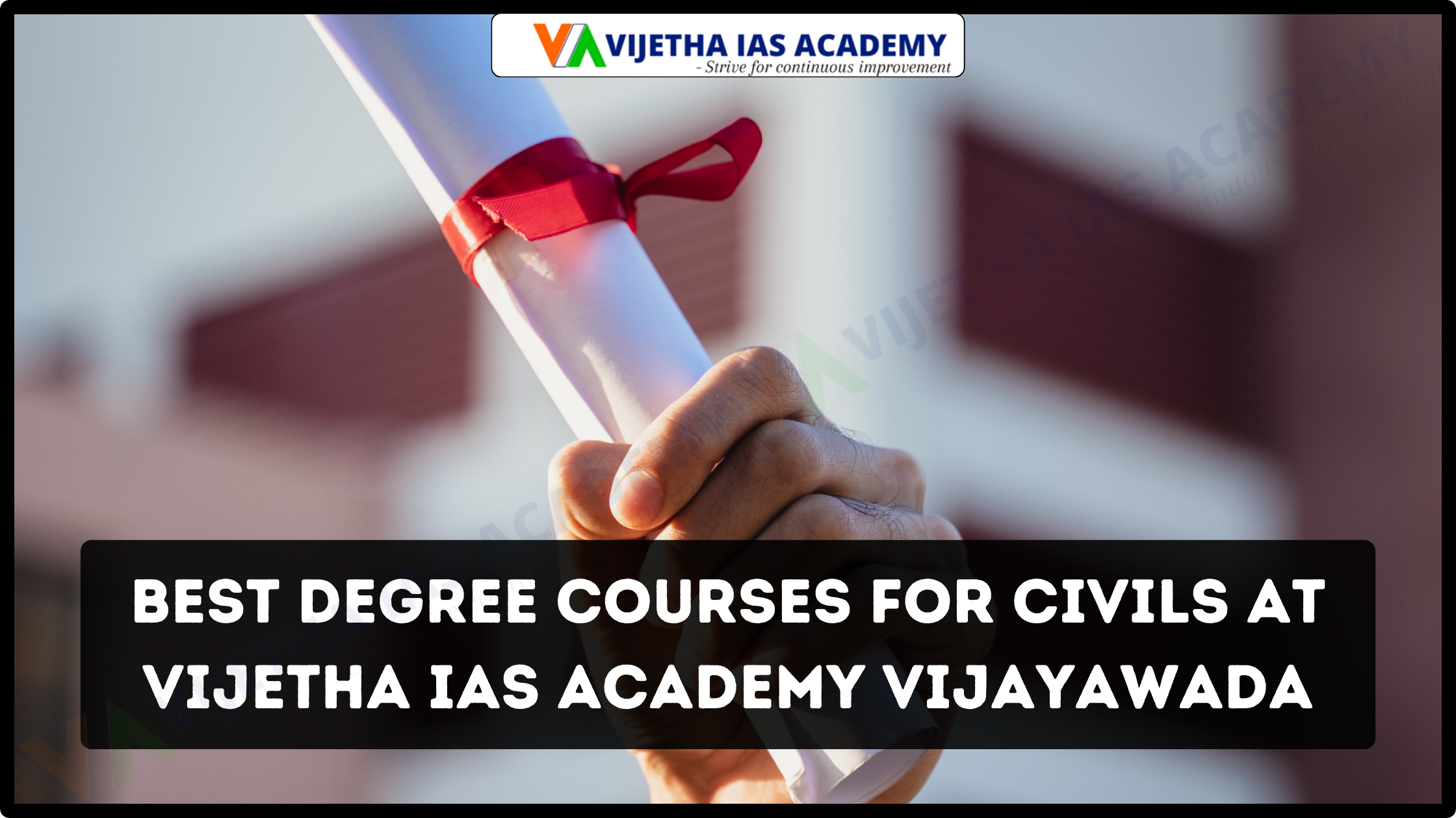 Best Degree Courses for Civils at Vijetha IAS Academy Vijayawada