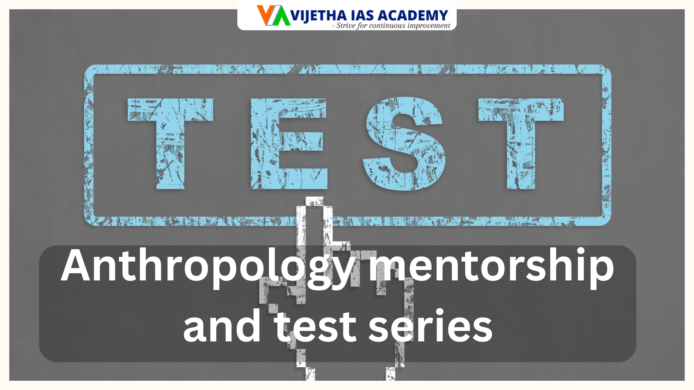 Anthropology Mentorship and Test Series