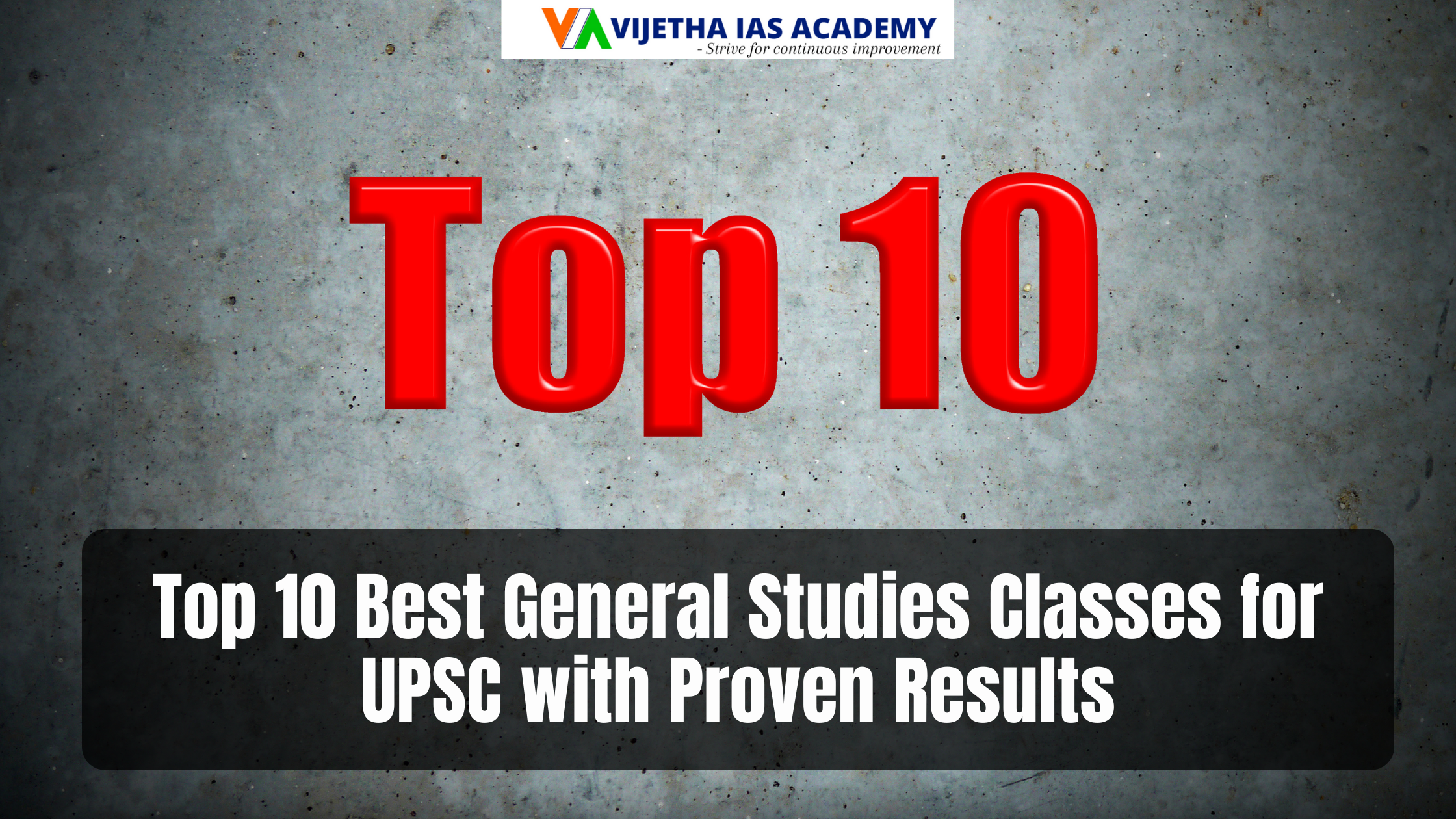 Top 10 Best General Studies Classes for UPSC with Proven Results