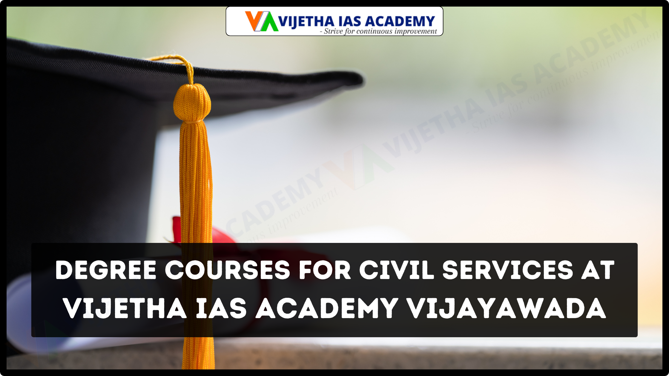 Degree Courses for Civil Services at Vijetha IAS Academy Vijayawada