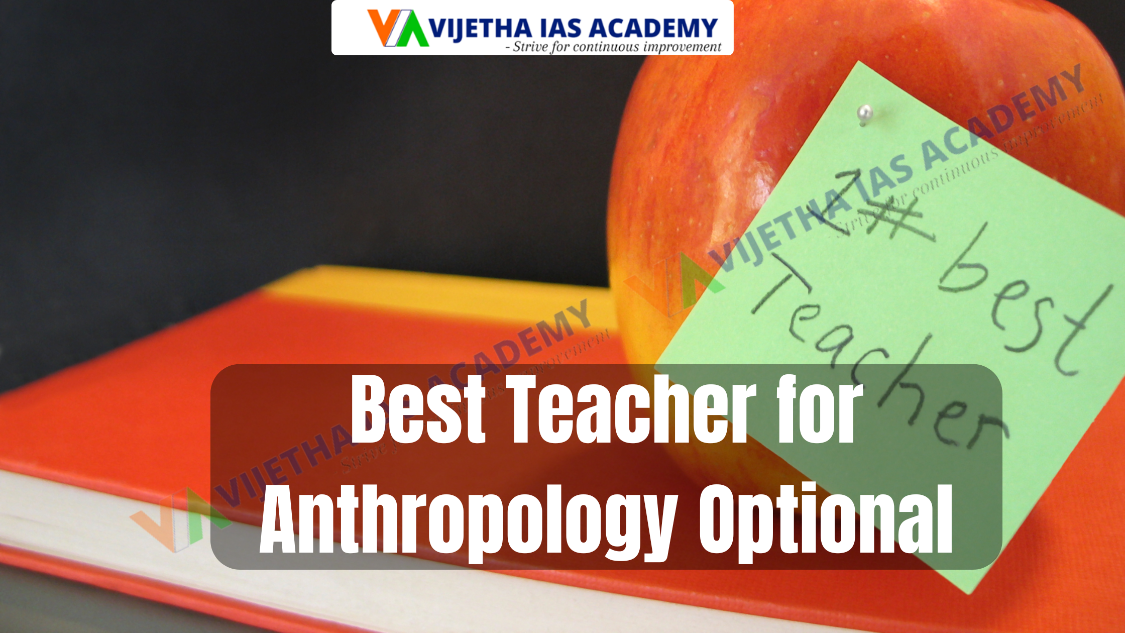 Best Teacher for Anthropology Optional in UPSC Preparation