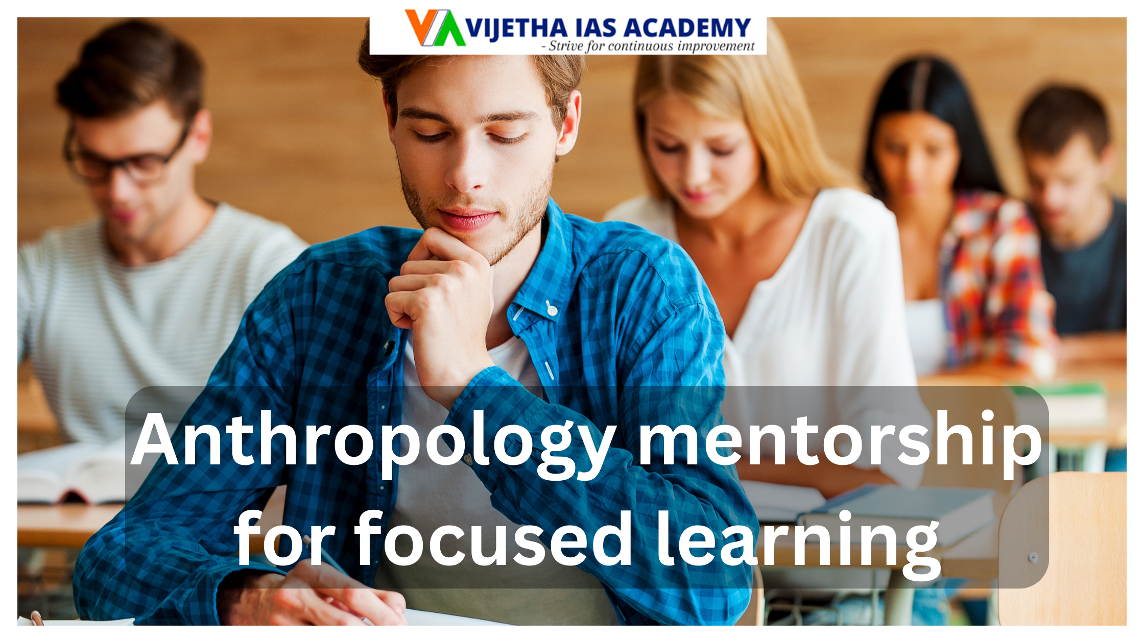 Anthropology mentorship for focused learning