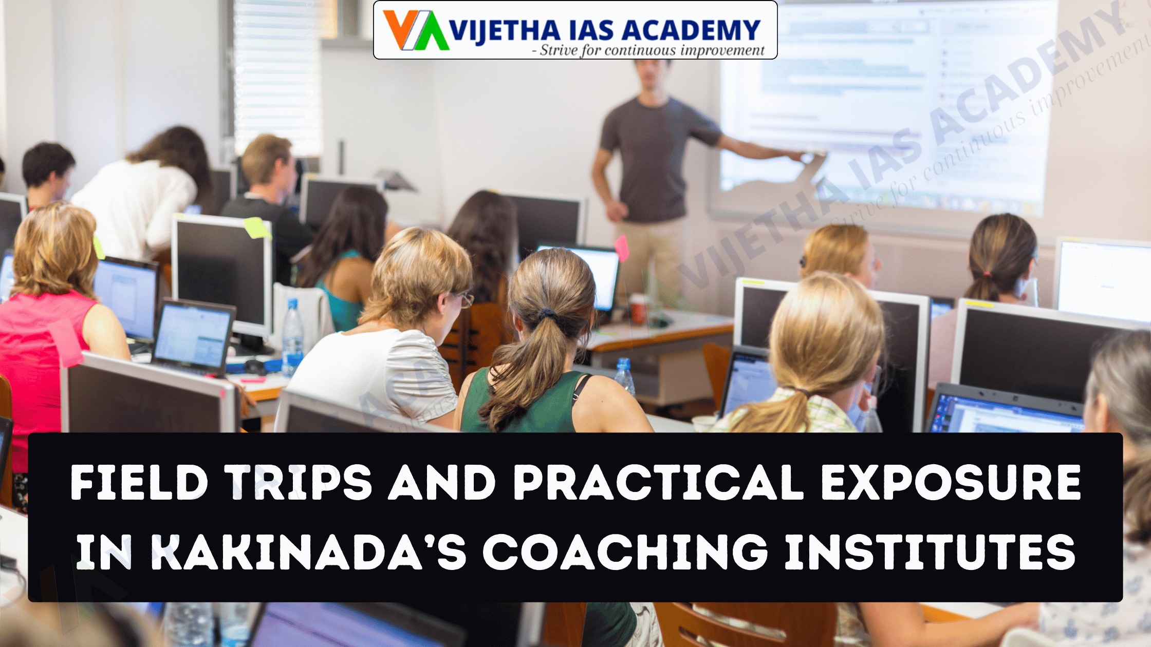 Field Trips And Practical Exposure In Kakinada Coaching Institutes