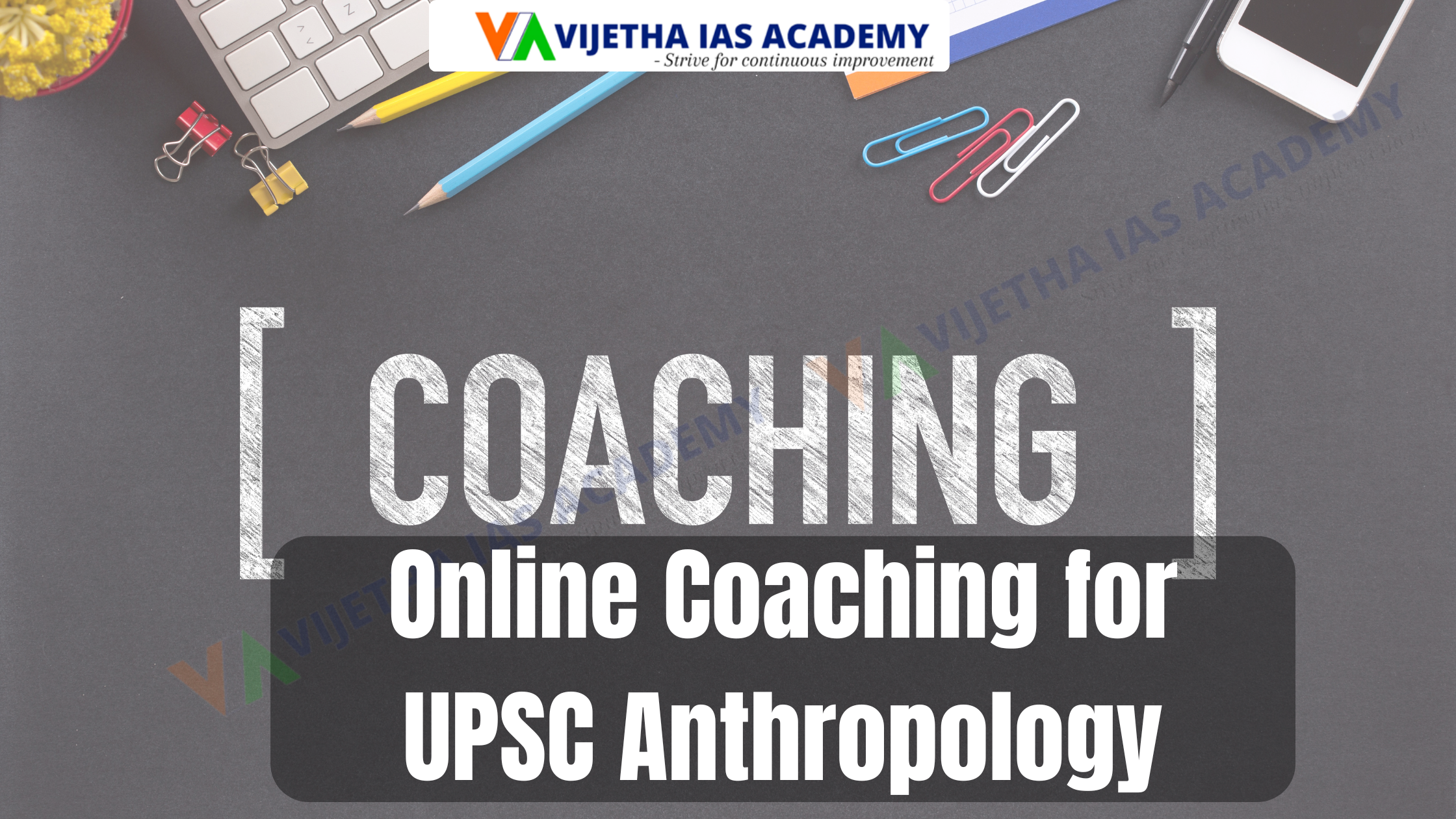 Online Coaching for UPSC Anthropology | Vijetha IAS Academy