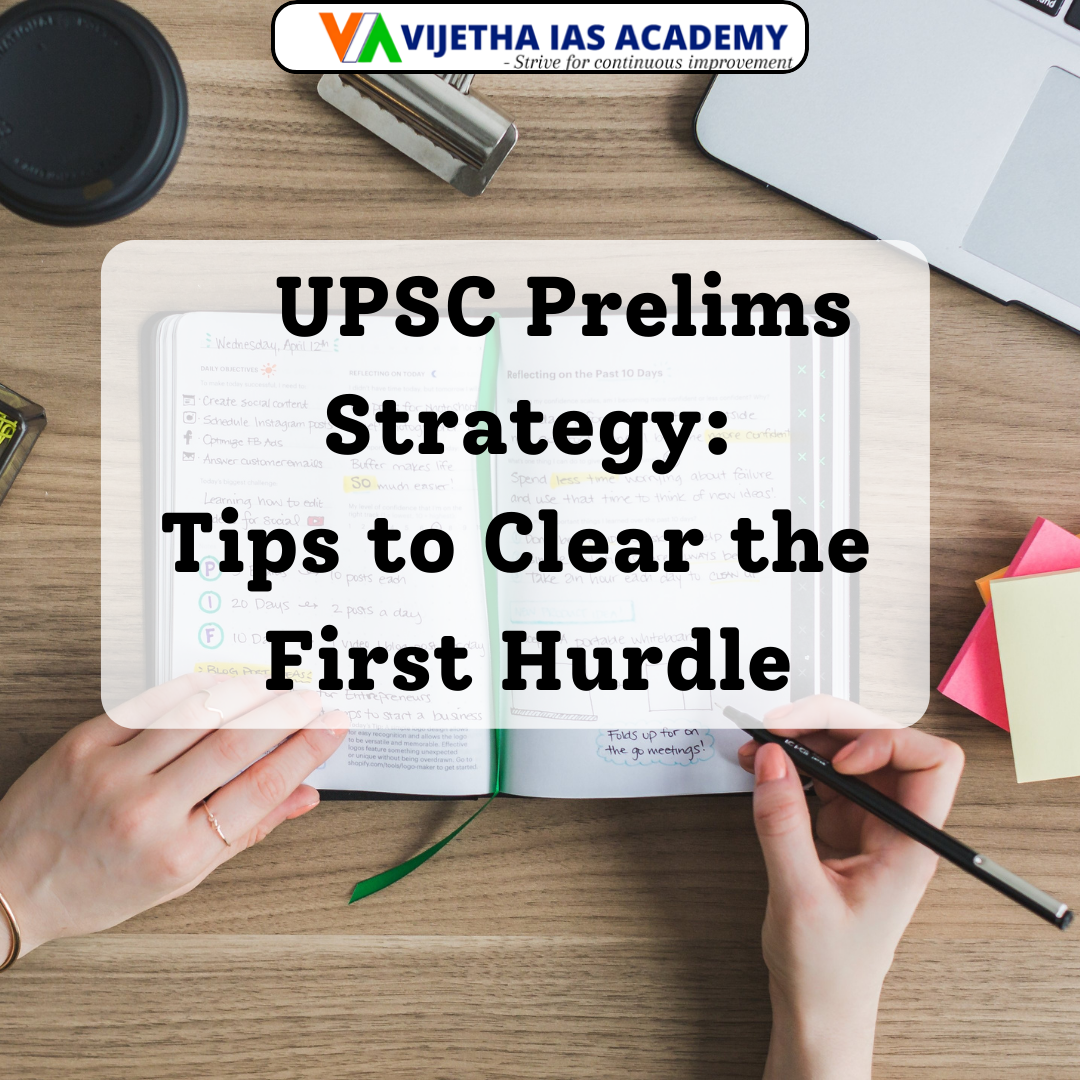UPSC Prelims Strategy: Tips to Clear the First Hurdle