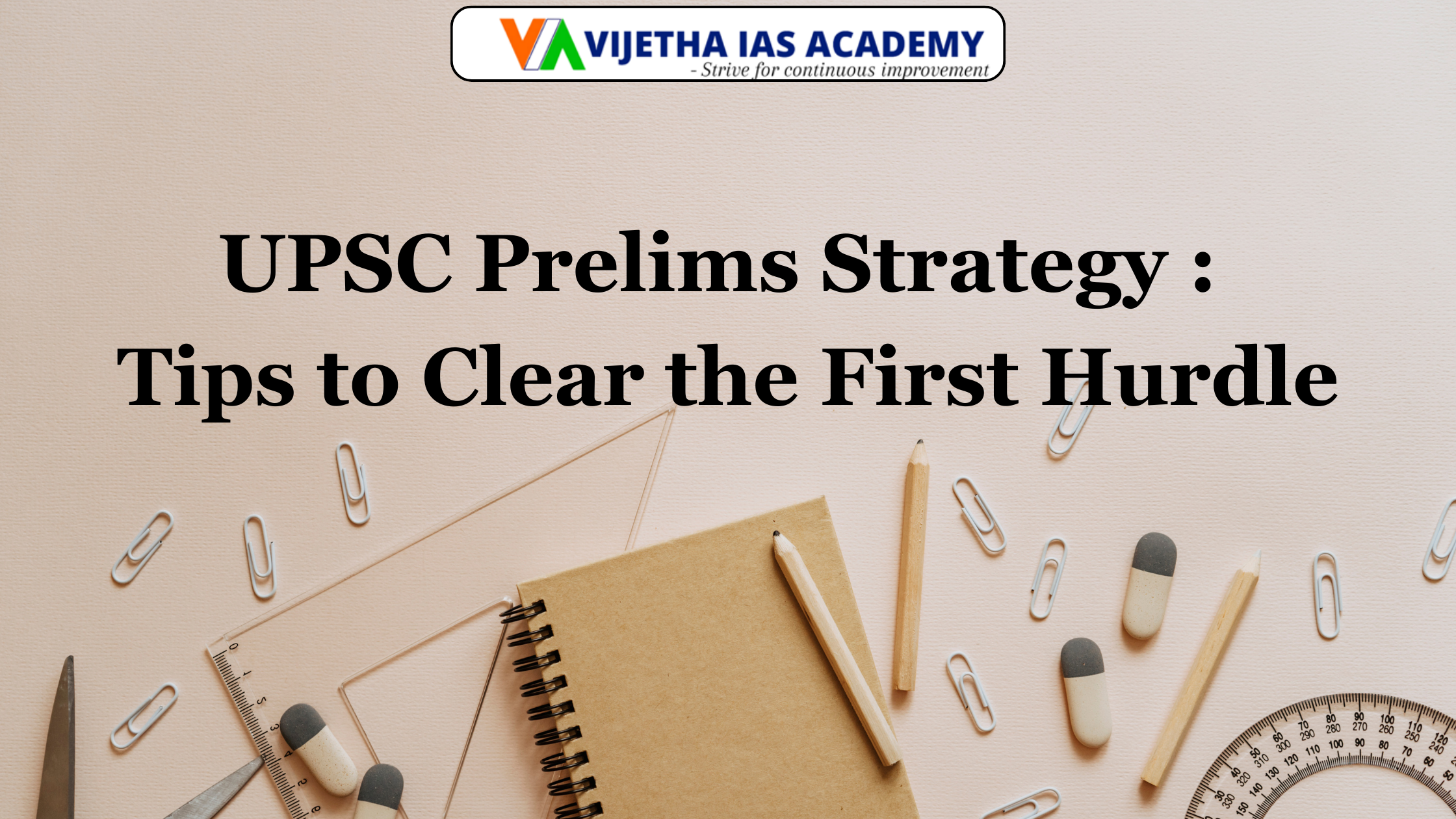 UPSC Prelims Strategy: Tips to Clear the First Hurdle