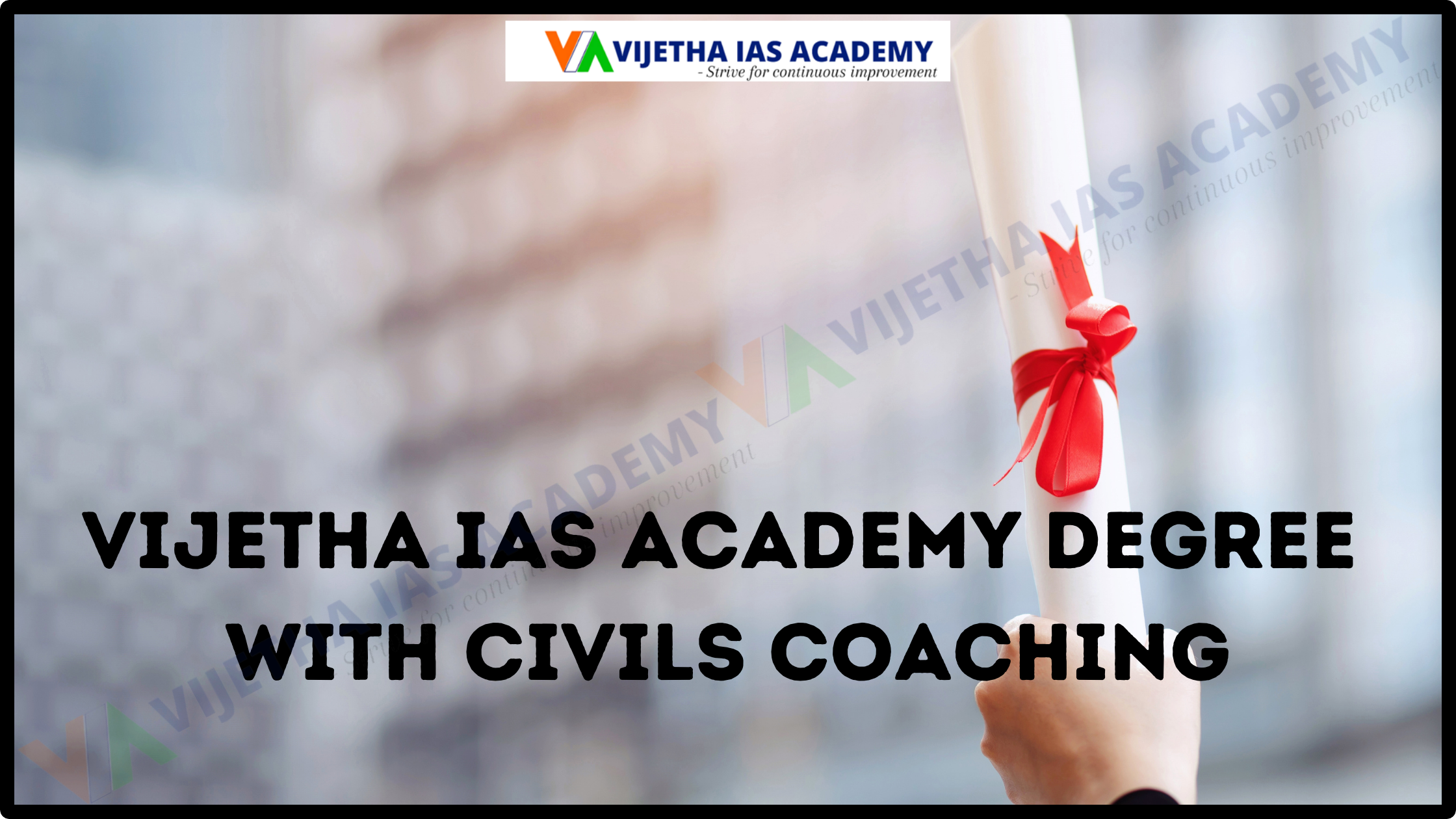 Vijetha IAS Academy Degree with Civils Coaching