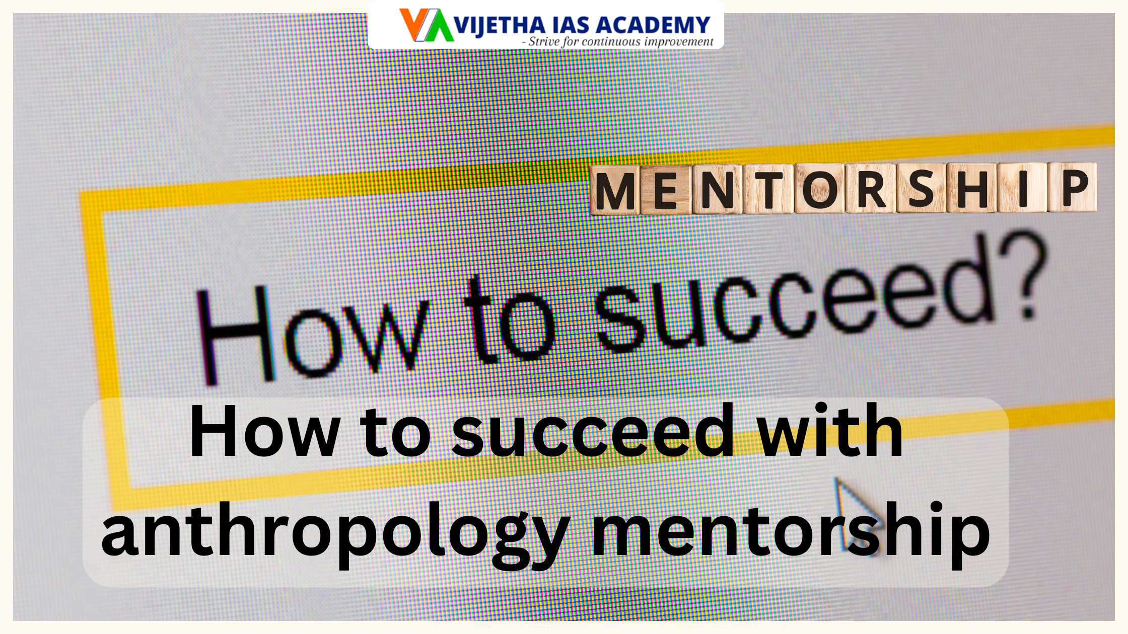 How to succeed with anthropology mentorship