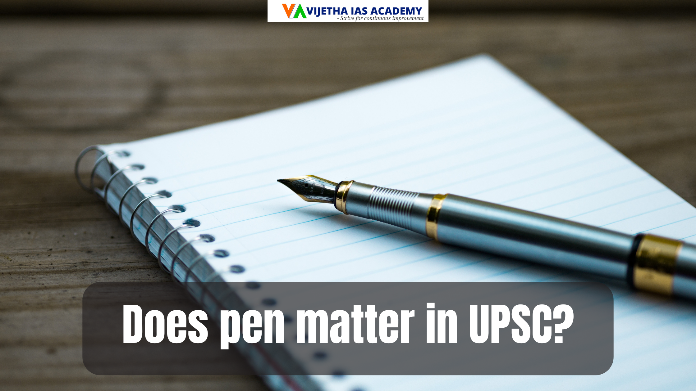 Does pen matter in UPSC?