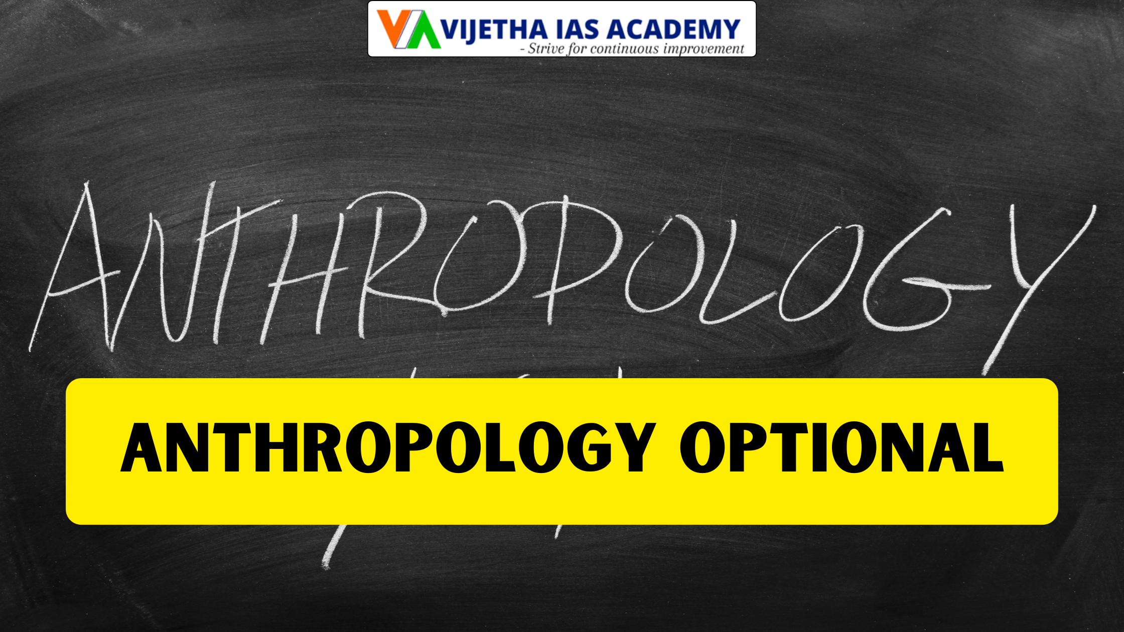 Best Anthropology Optional for UPSC - Comprehensive Guide by Vijetha IAS Academy