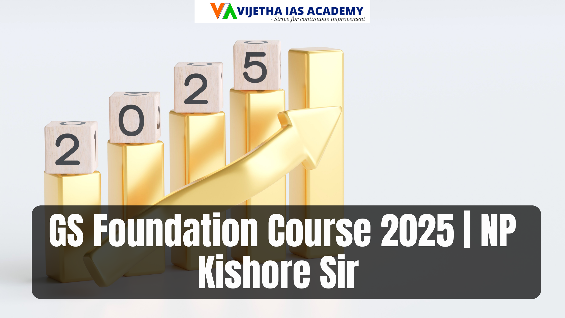 GS Foundation Course 2025 | NP Kishore Sir