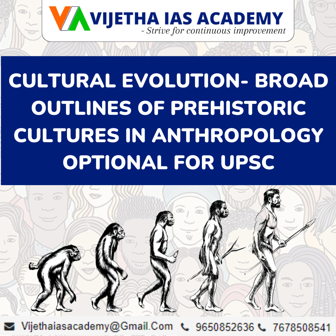 Cultural Evolution- Broad Outlines of Prehistoric Cultures in ...