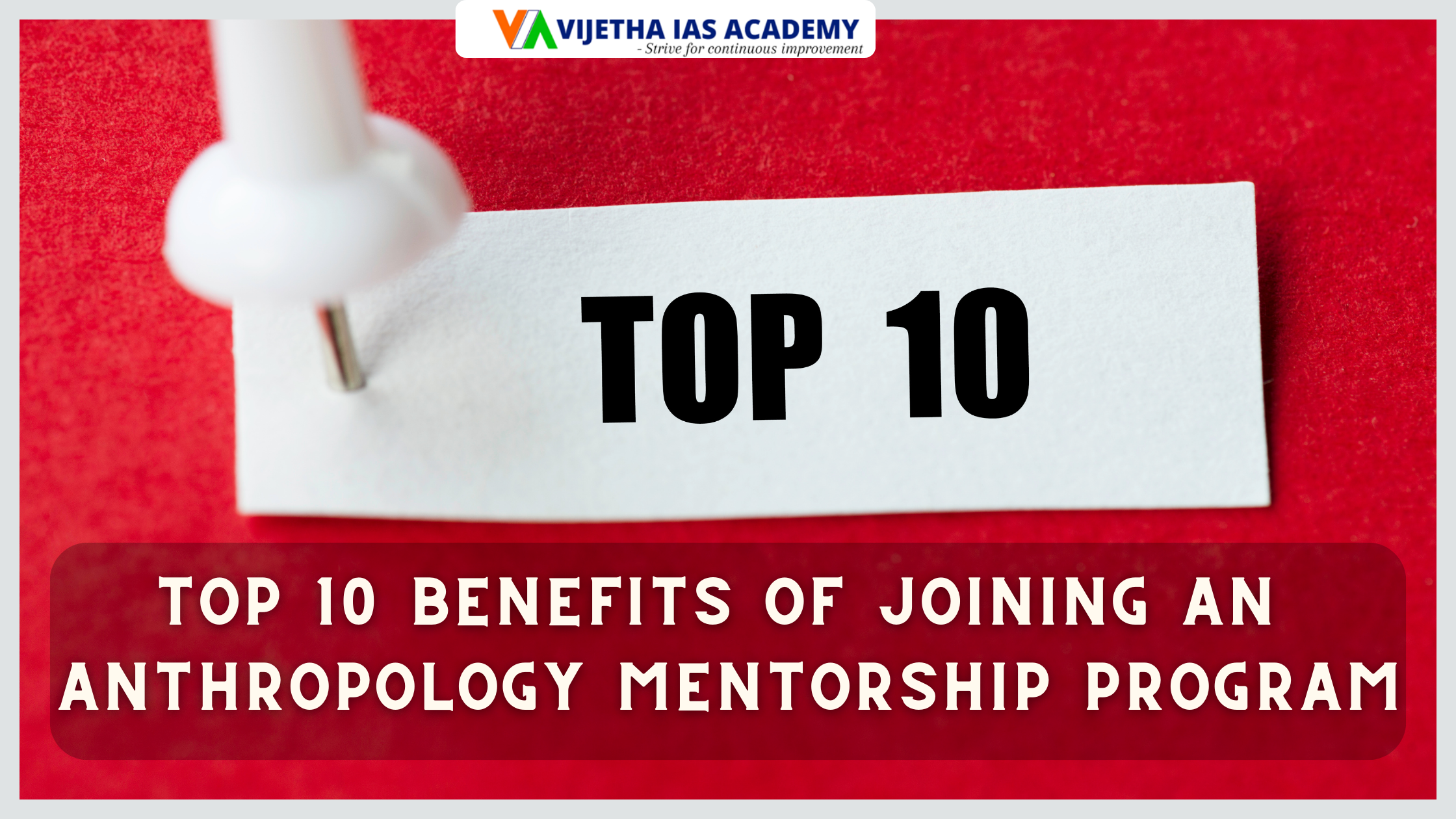 Top 10 Benefits of Joining an Anthropology Mentorship Program