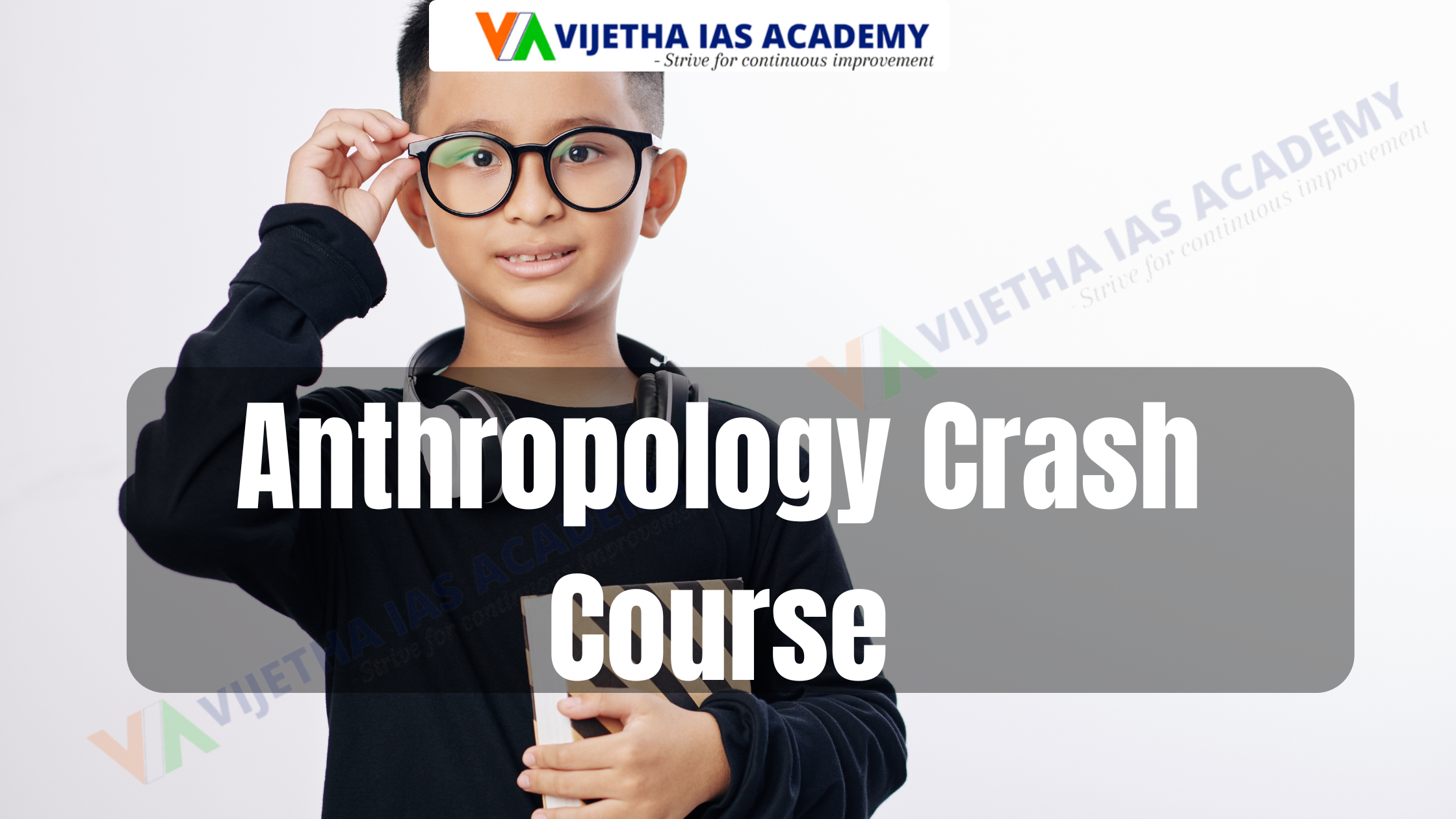 Anthropology Crash Course | Vijetha IAS Academy