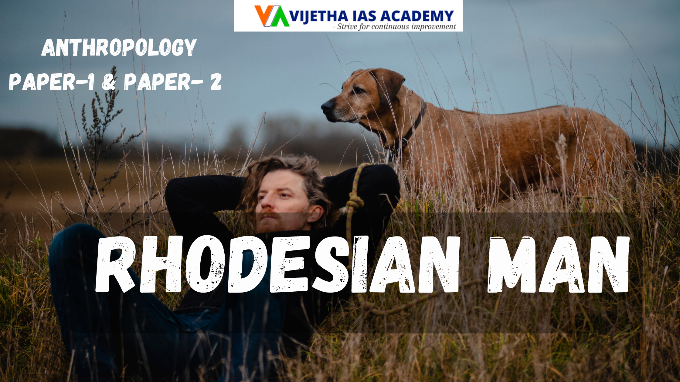 Rhodesian Man? Explained for UPSC | Vijetha IAS Academy