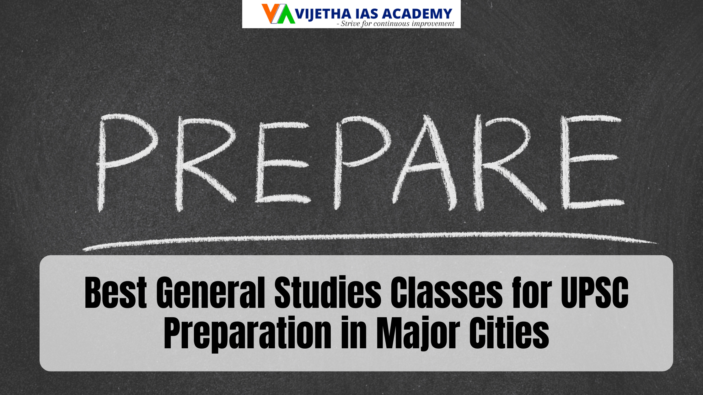 Best General Studies Classes for UPSC Preparation in Major Cities