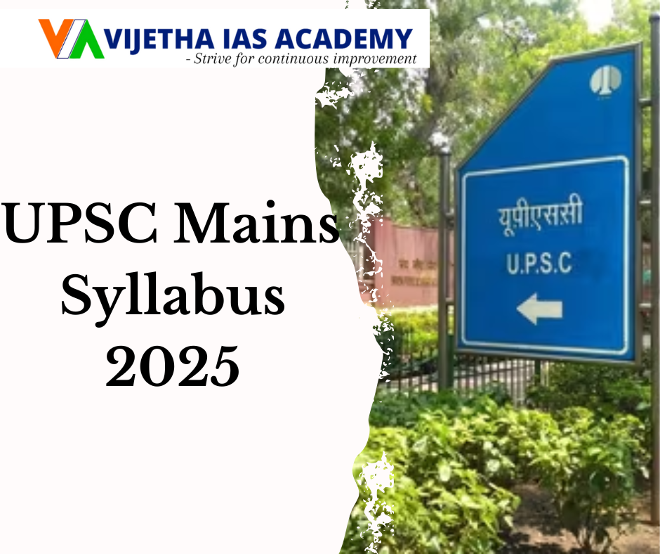 UPSC Mains Syllabus 2025: A Complete Guide with Subject-wise Breakdown