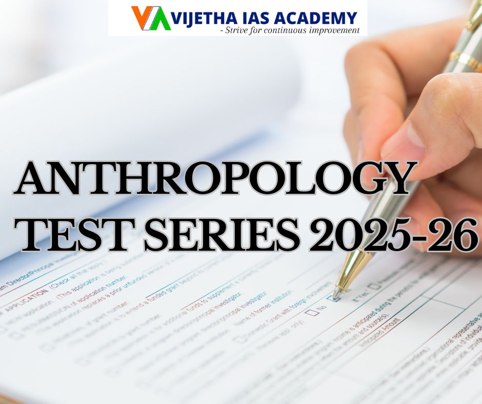 Crack UPSC Anthropology Optional with Vijetha IAS Academy’s Proven Test Series