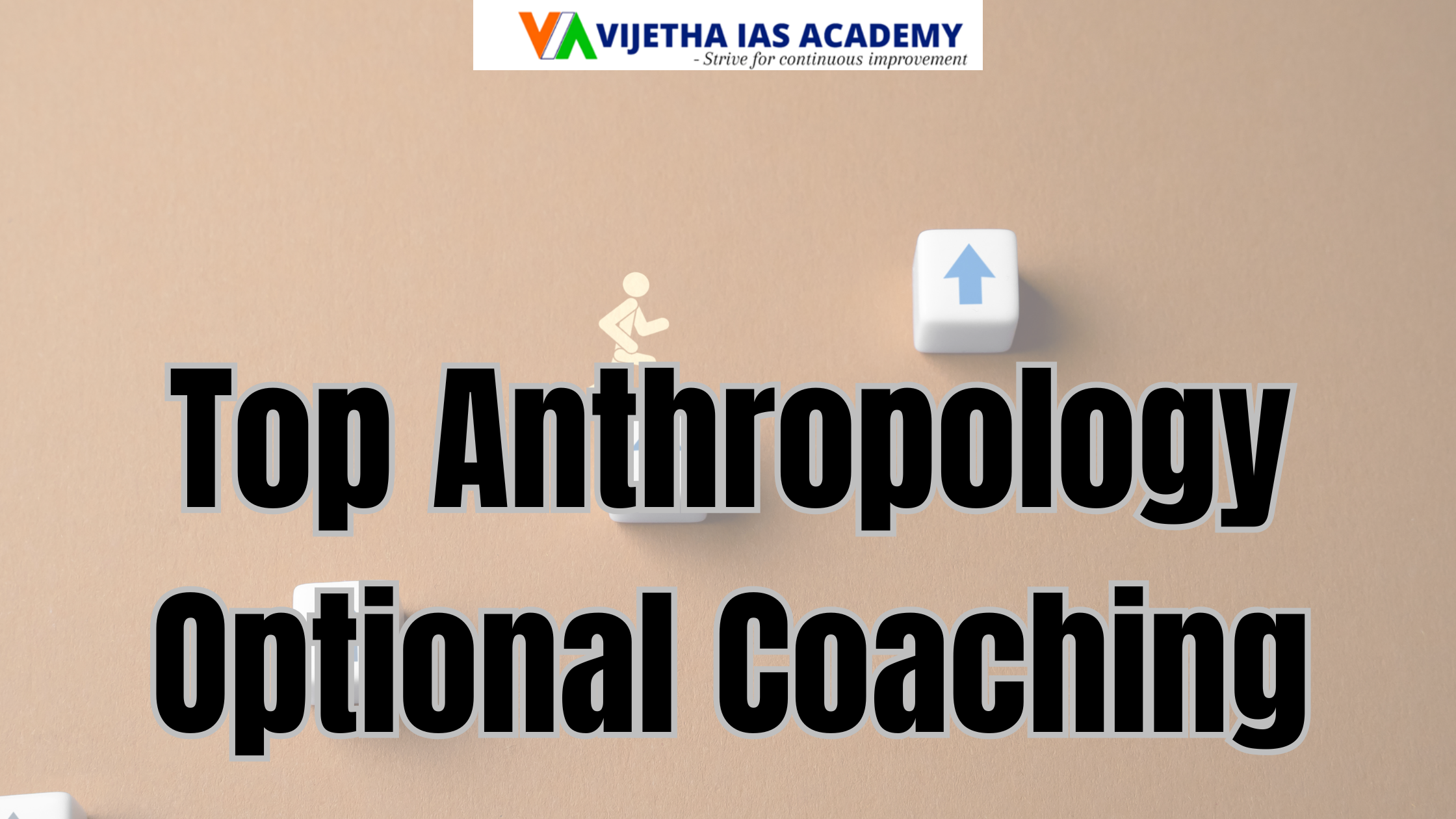 Top Anthropology Optional Coaching for UPSC Aspirants