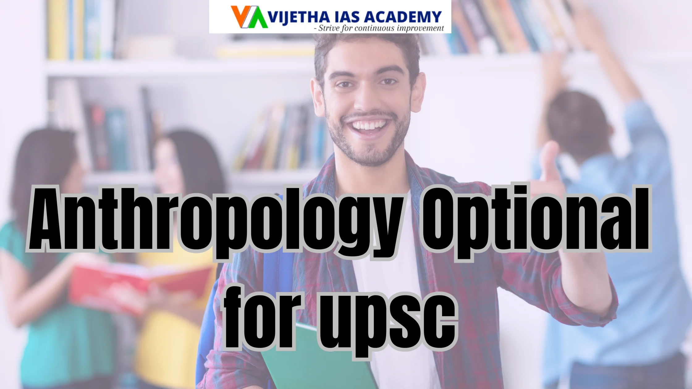 Anthropology Optional for UPSC | Guide by N P Kishore Sir