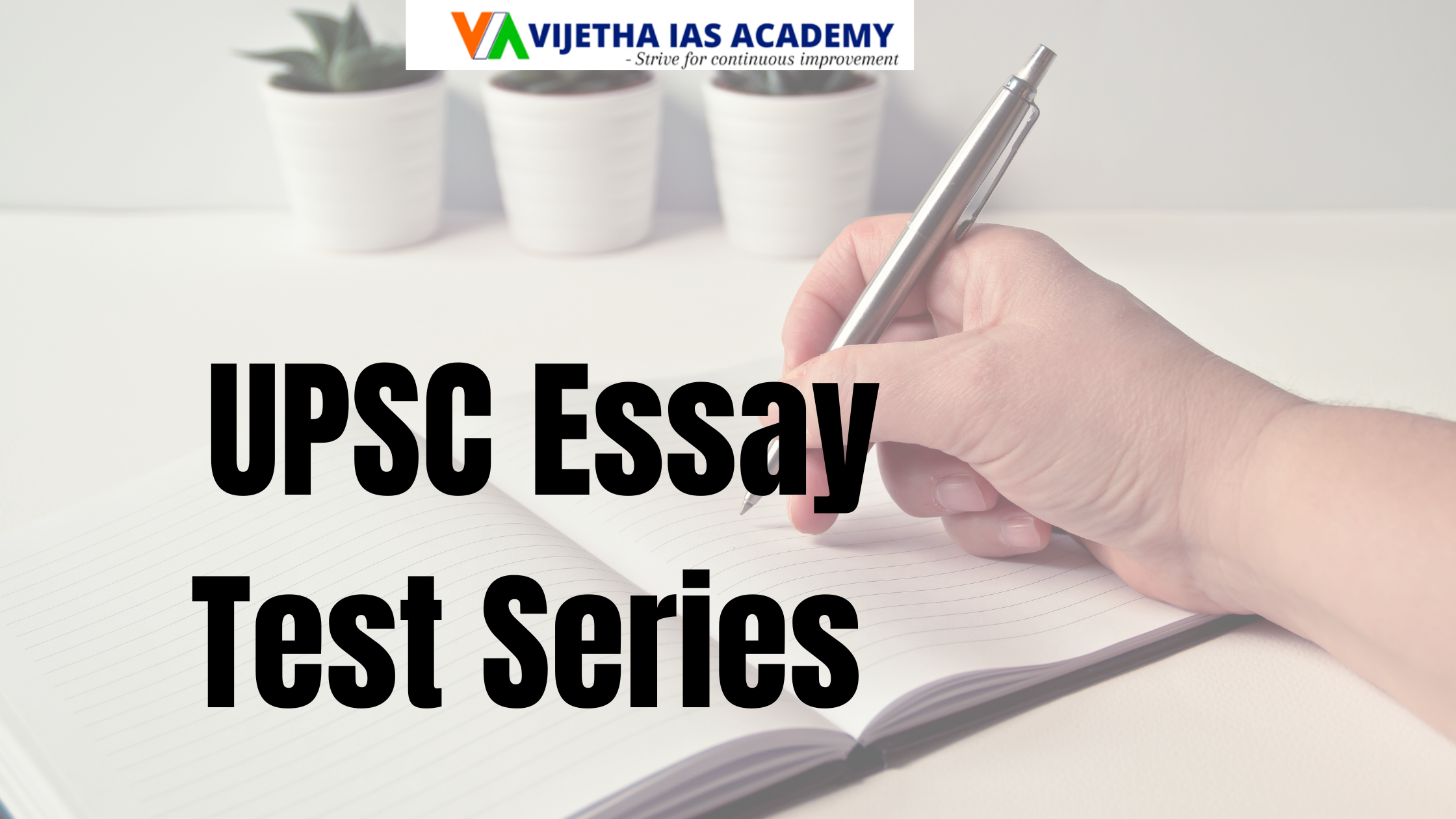 How to Join UPSC Essay Test Series at Vijetha IAS Academy