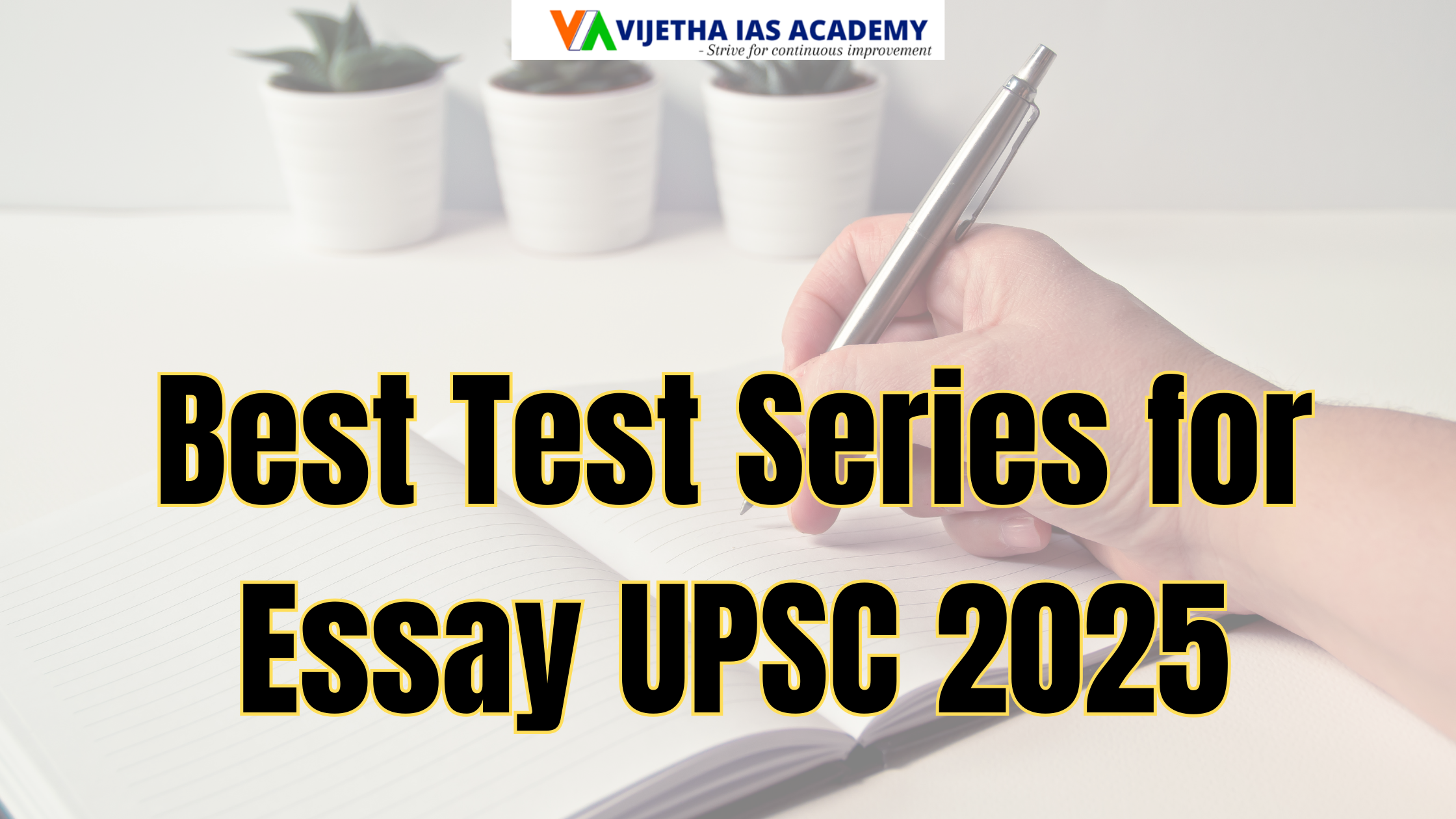 How to Join Best Test Series for Essay UPSC 2025