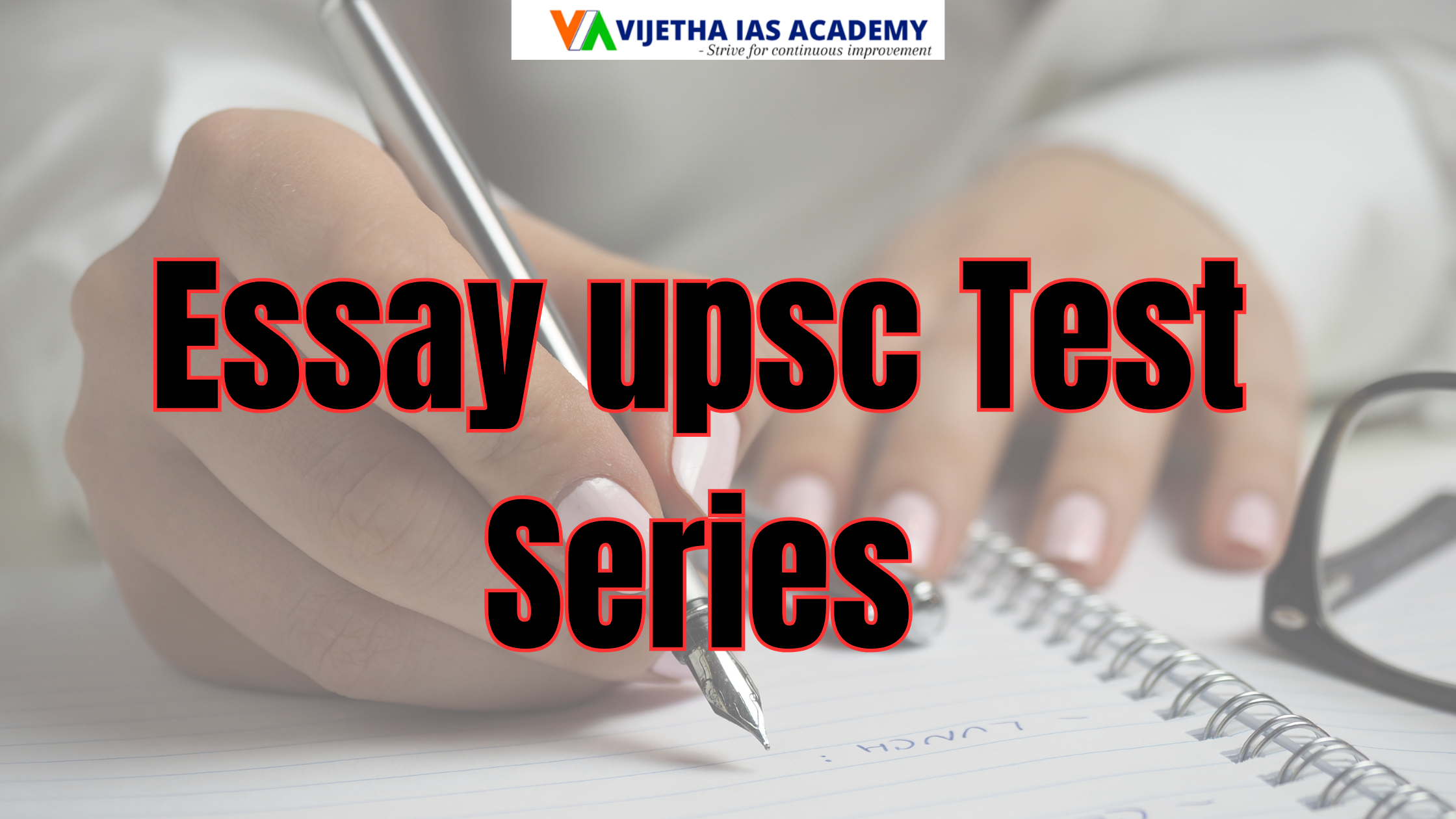 How to Select Essay UPSC Test Series at Vijetha IAS Academy