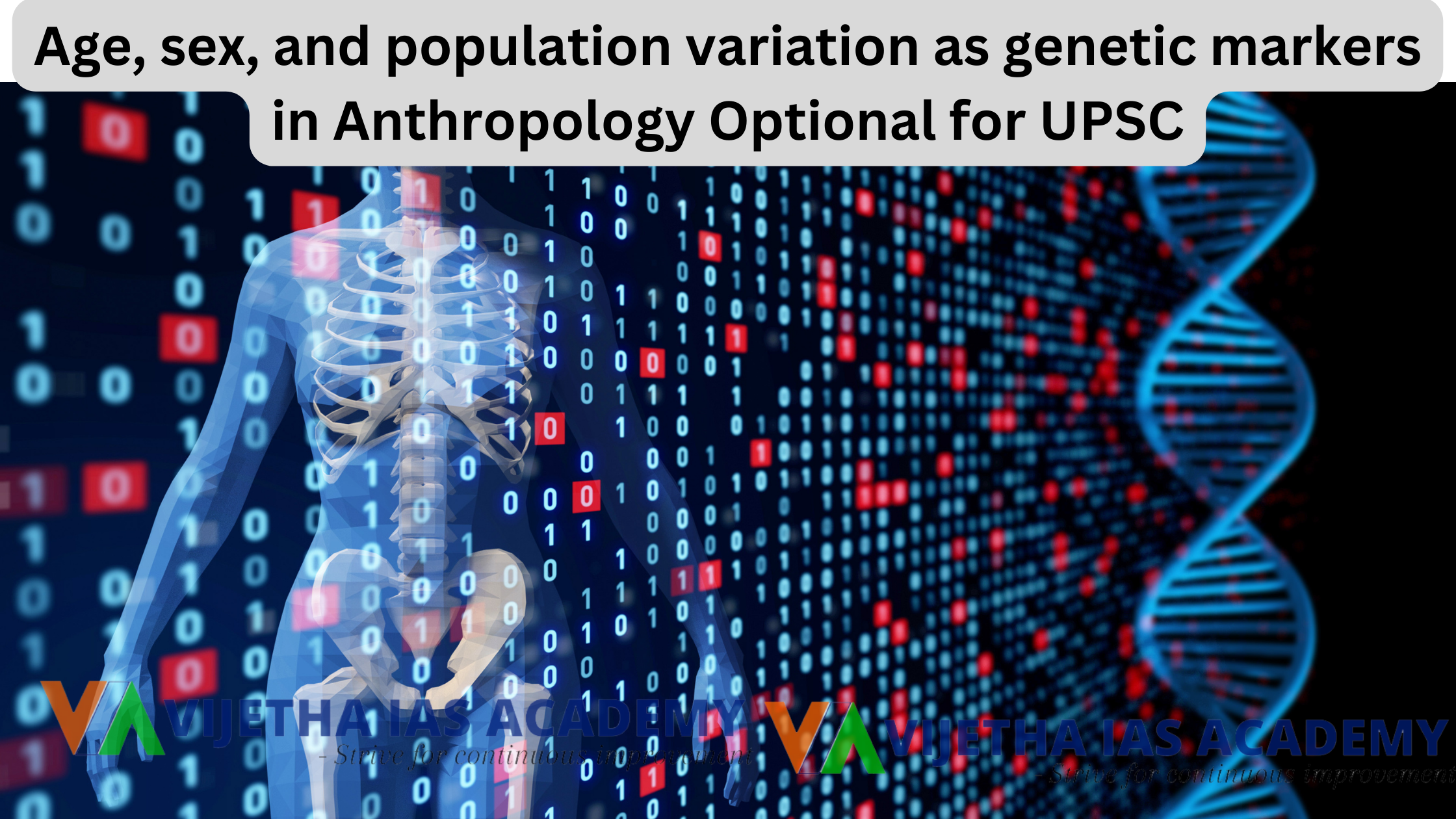 Age, sex, and population variation as genetic markers in Anthropology Optional for UPSC