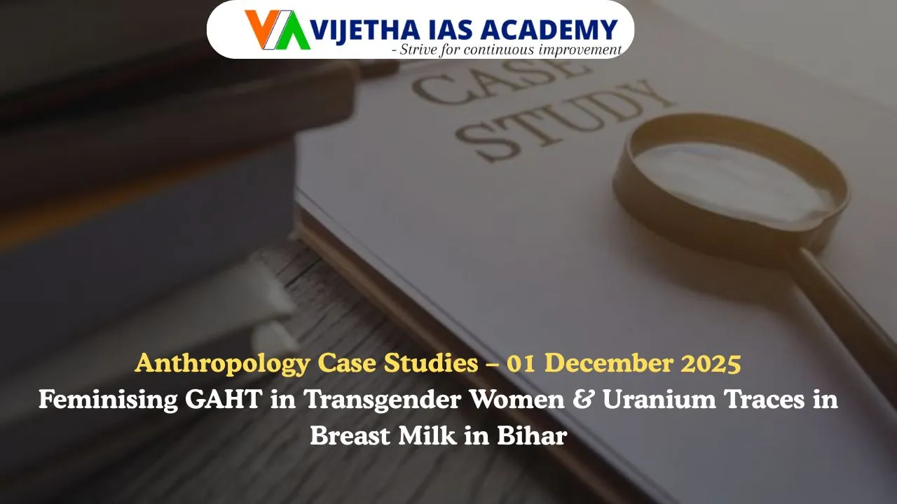 Anthropology Case Studies – 01 December 2025