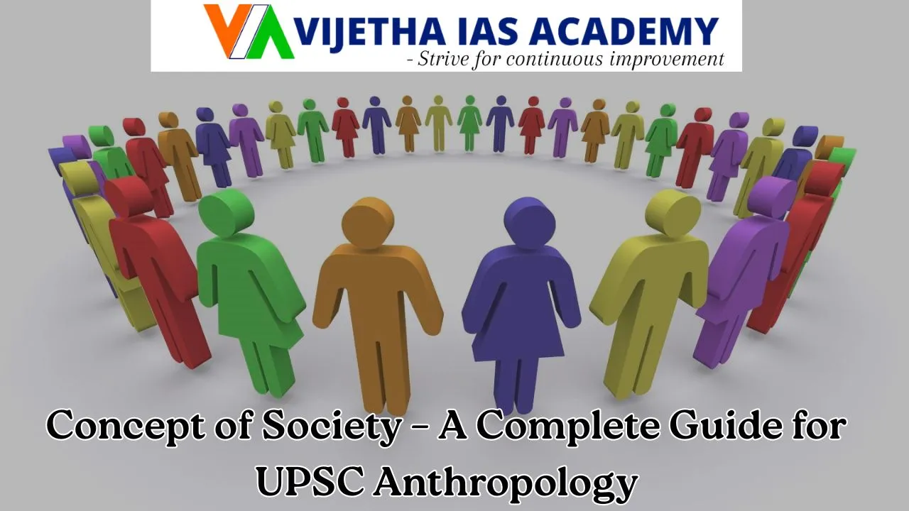 Concept of Society – A Complete Guide for UPSC Anthropology