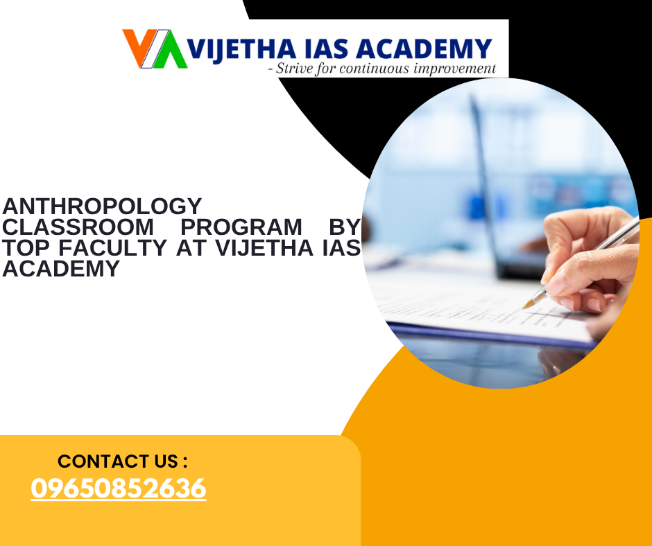 Mentorship‑Driven Anthropology Classroom Program by Top Faculty at Vijetha IAS Academy