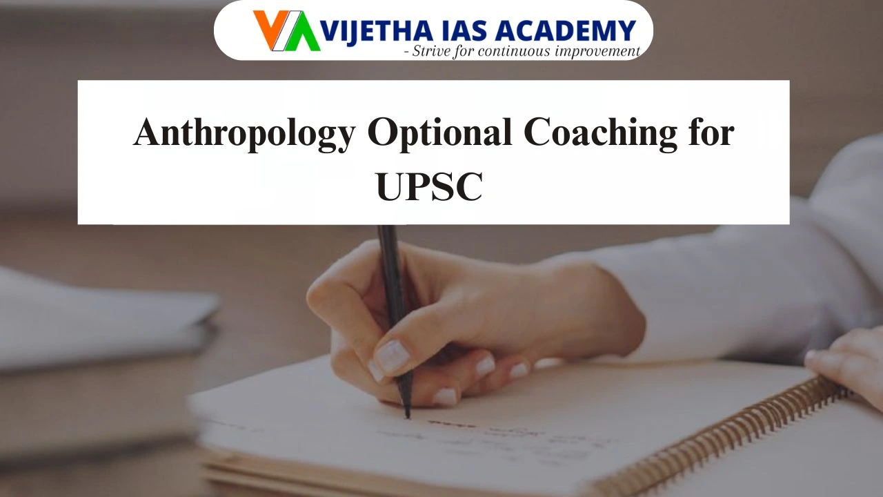 Anthropology Optional Coaching for UPSC in Old Rajinder Nagar, Delhi