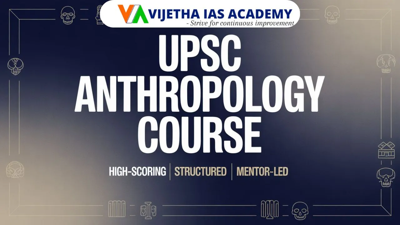 Anthropology Course UPSC – Complete Guide to the Best Anthropology Coaching