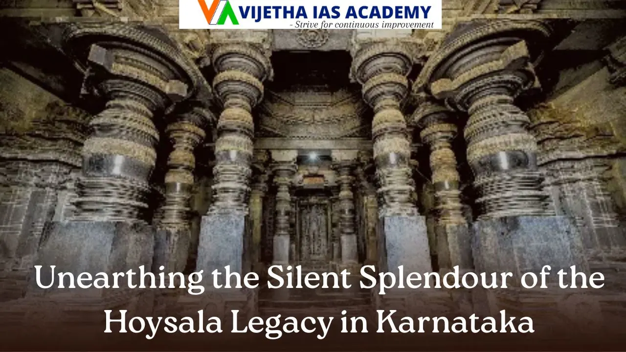Unearthing the Silent Splendour of the Hoysala Legacy in Karnataka