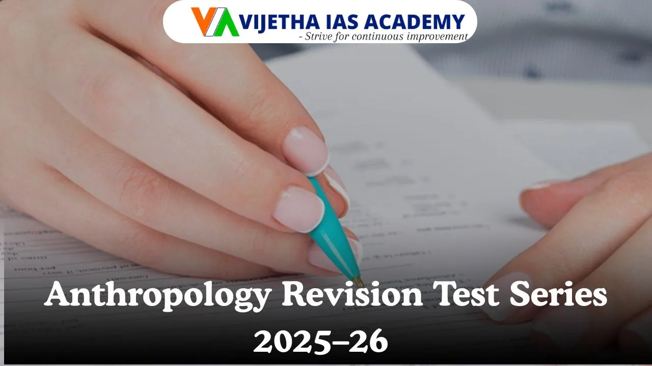 Anthropology Revision Test Series 2025–2026: Complete Schedule & Features