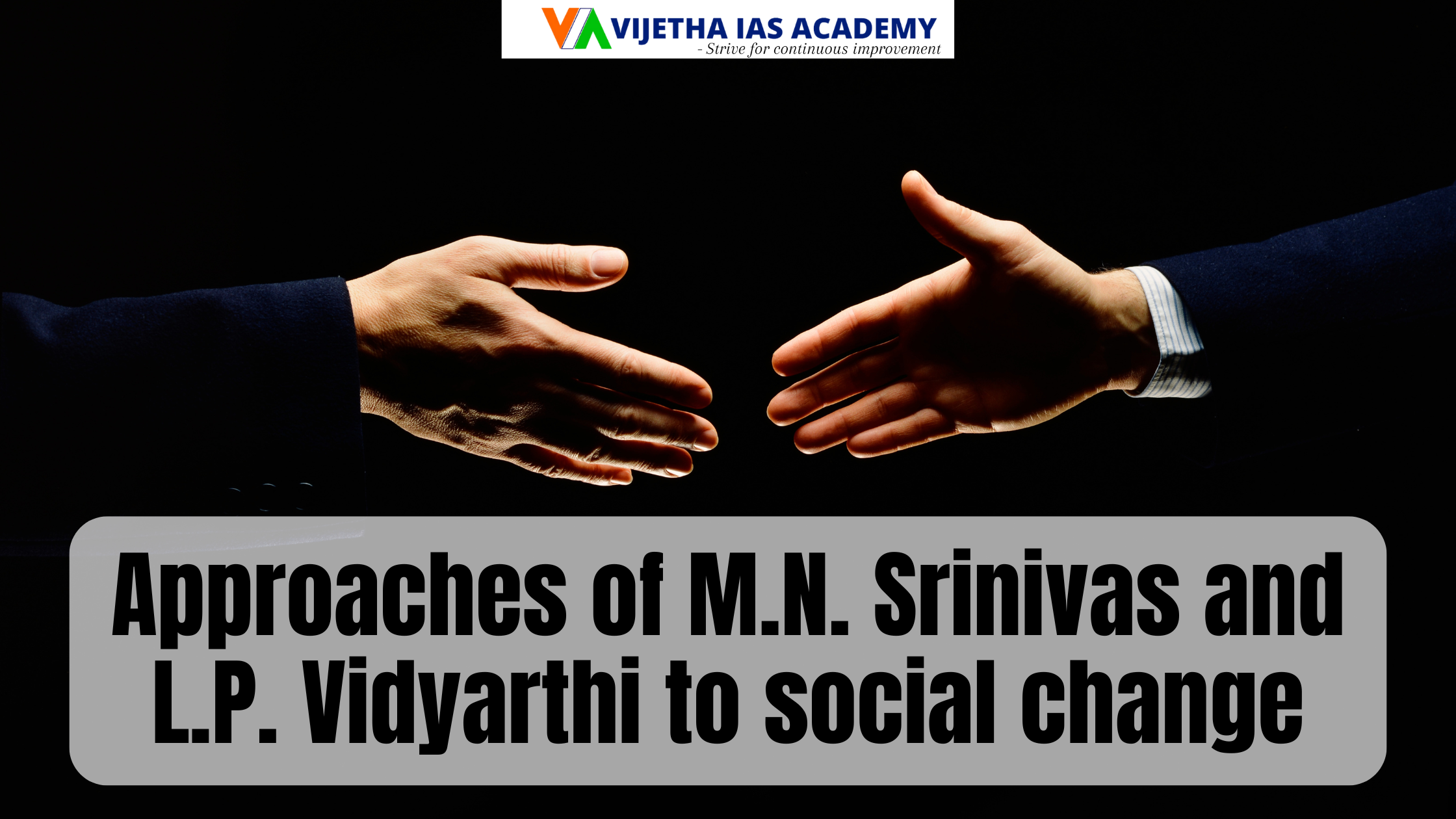 Compare and contrast the approaches of M.N. Srinivas and L.P. Vidyarthi to social change in village India.| Anthropology Optional Paper CSE 2024