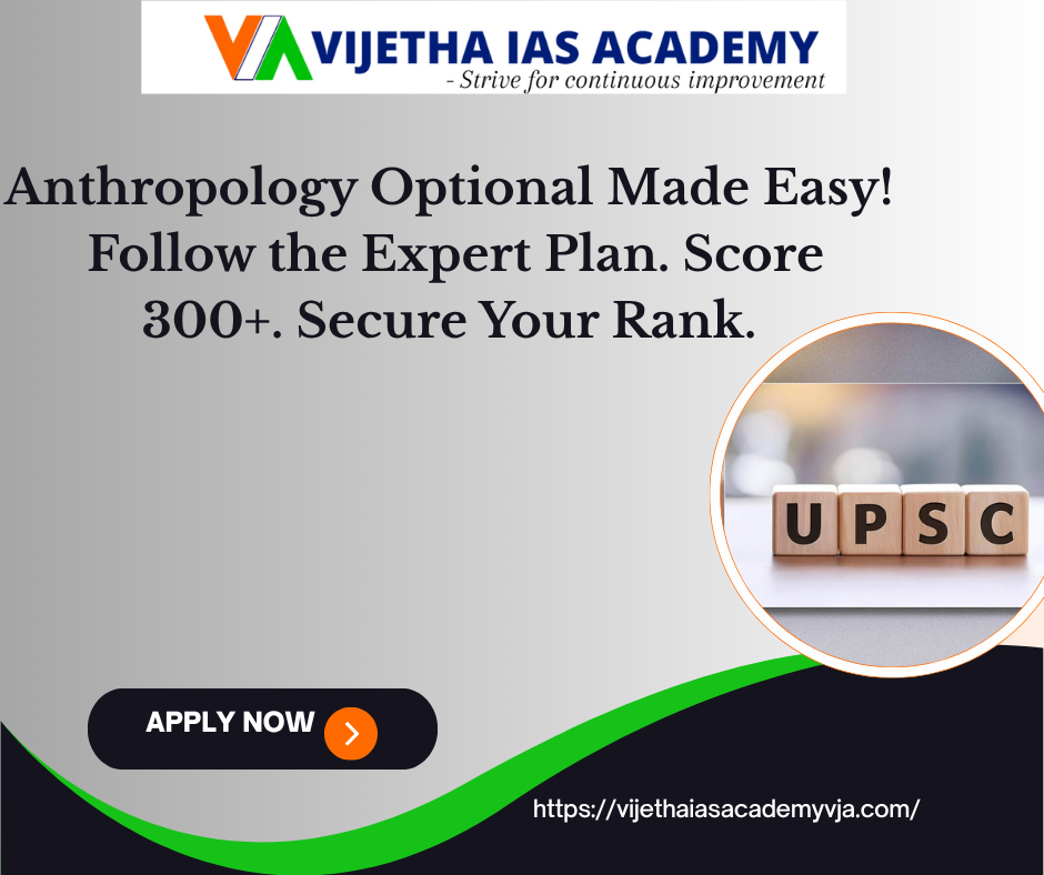 Mains Are on the Way – Strategy to Score 300+ in Anthropology Optional for UPSC