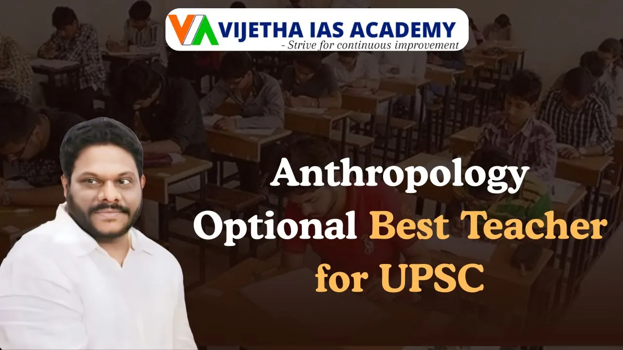 Anthropology Optional Best Teacher – N.P. Kishore Sir (UPSC)