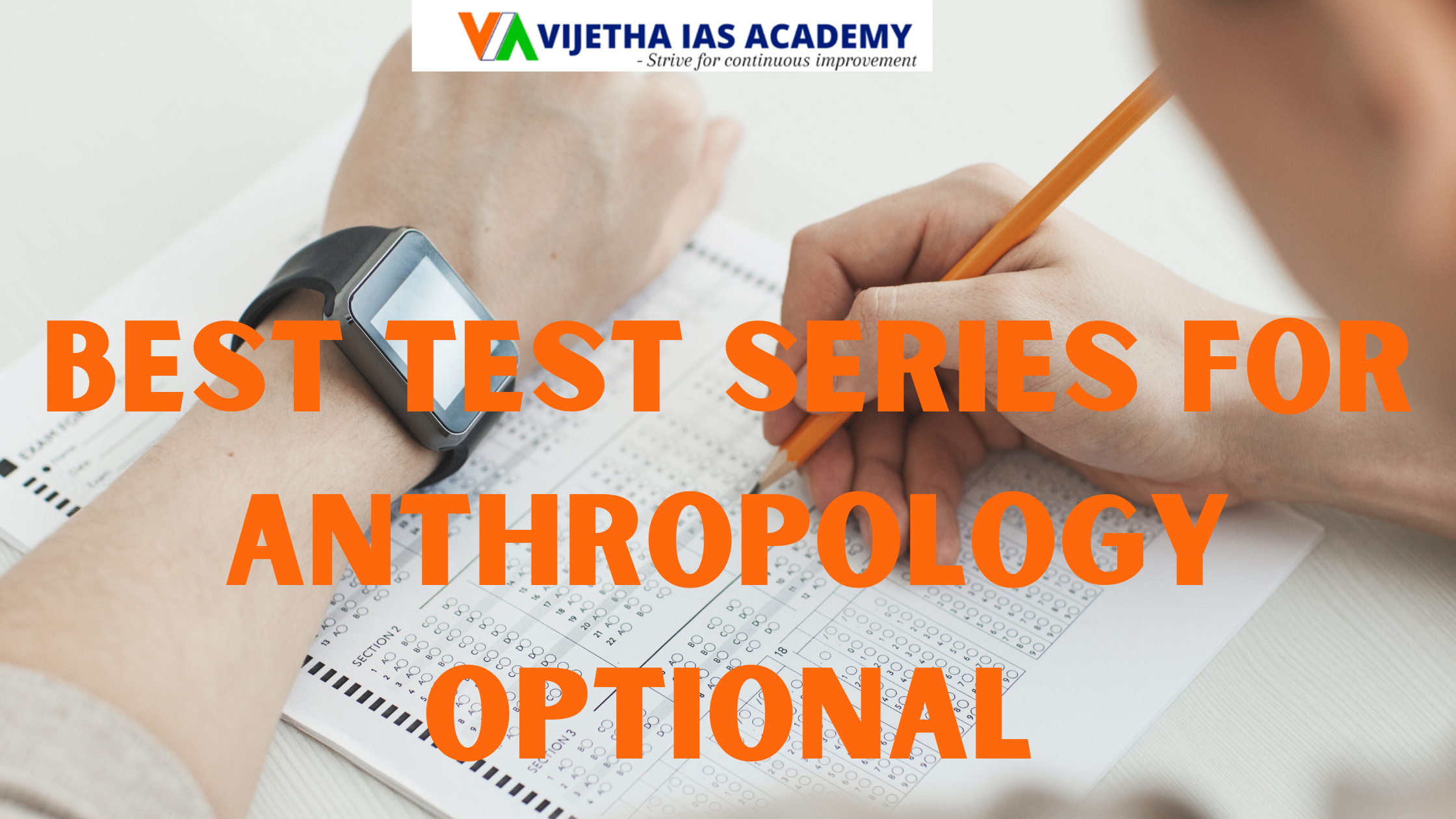 Best Test Series for Anthropology Optional | Vijetha IAS Academy
