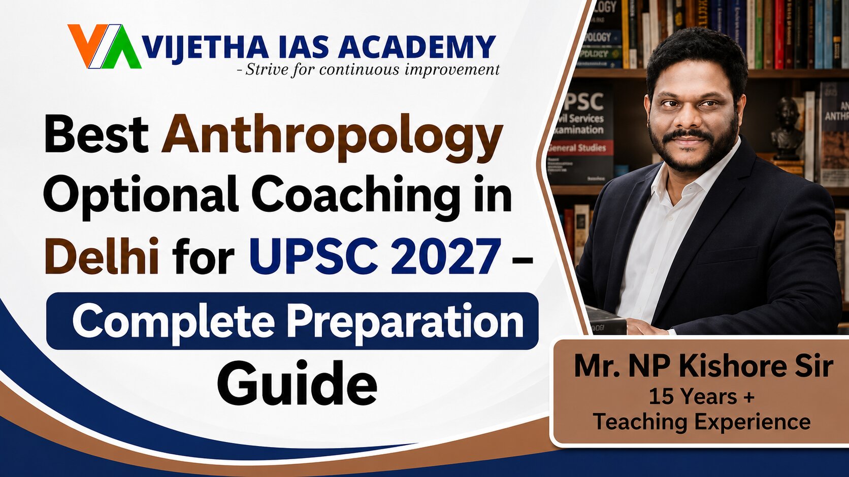 Best Anthropology Optional Coaching in Delhi for UPSC 2027 – Complete Preparation Guide