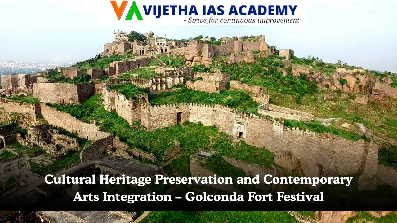 Cultural Heritage Preservation and Contemporary Arts Integration – Golconda Fort Festival