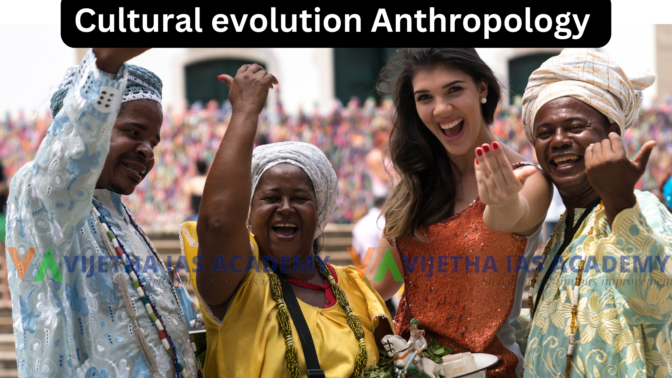 Cultural evolution Anthropology Optional UPSC