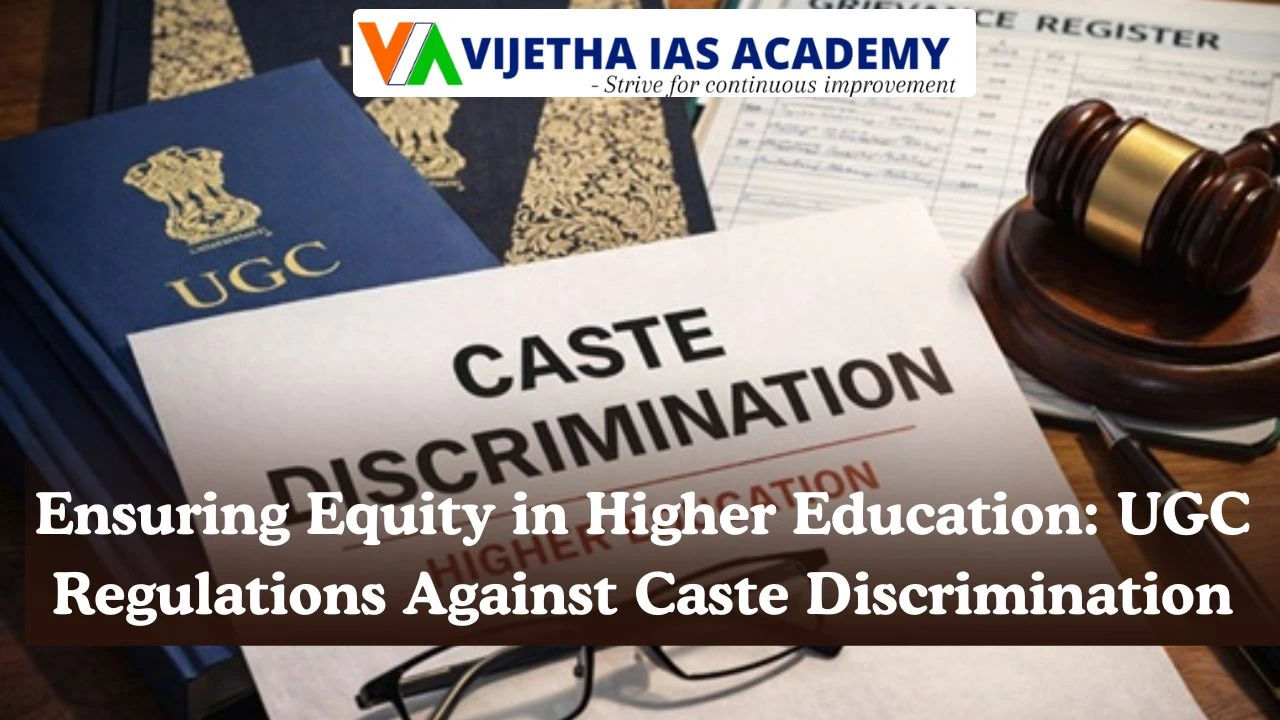Ensuring Equity in Higher Education: UGC Regulations Against Caste Discrimination