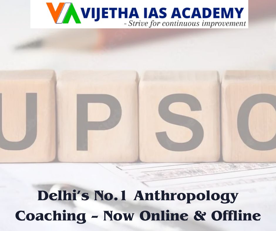 Why 7 Out of 10 UPSC Toppers with Anthropology Chose Vijetha IAS Academy