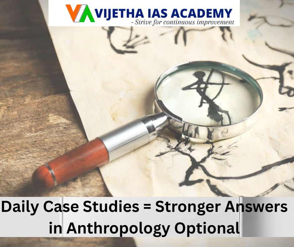 Anthropology Case Studies – 25th August 2025