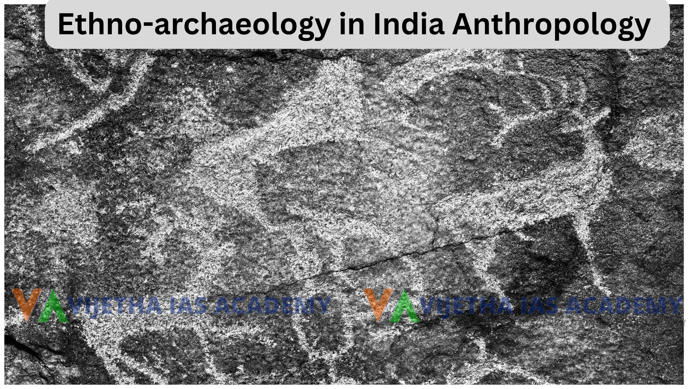 Ethno-archaeology in India Anthropology Optional UPSC