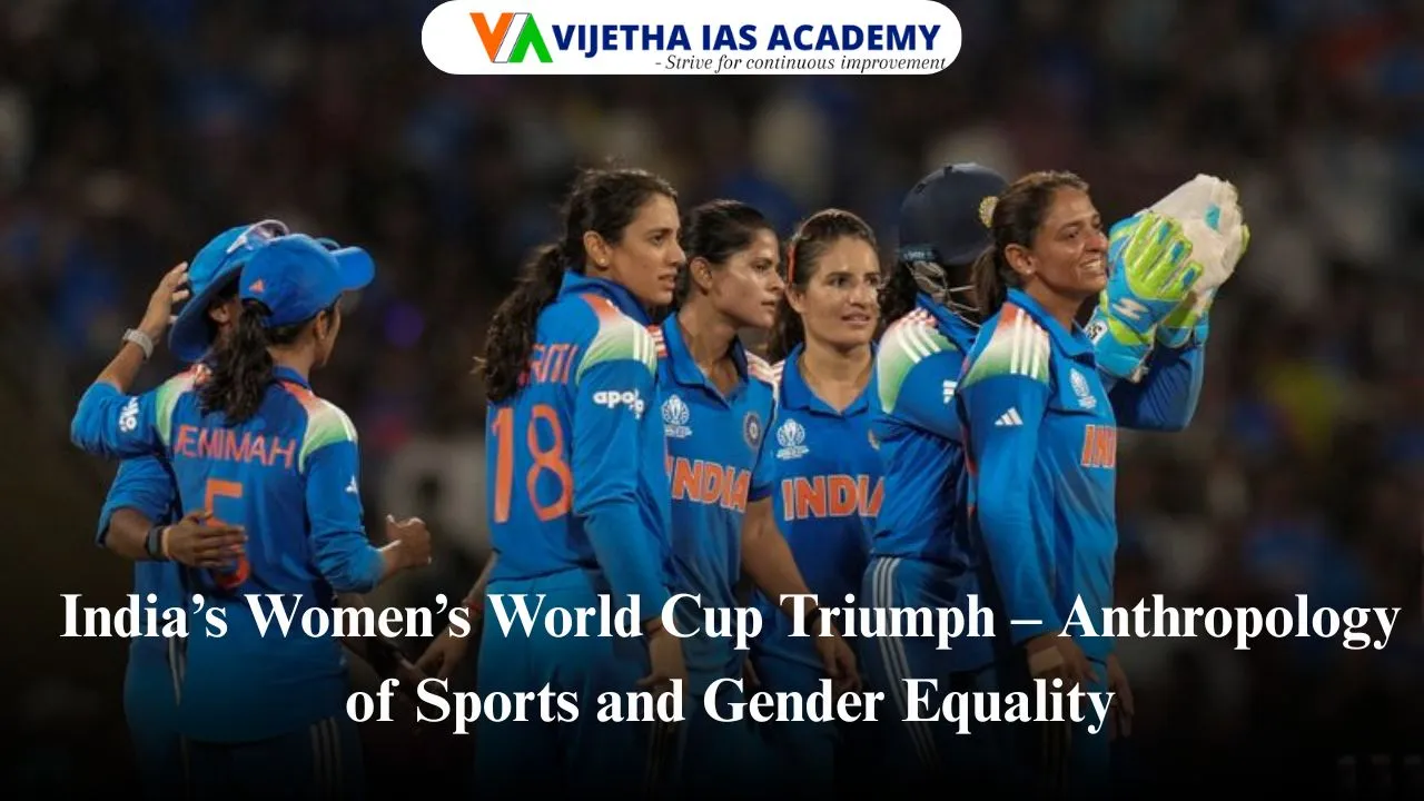 India’s Women’s World Cup Triumph – A Watershed Moment for Gender Equality and Sports Anthropology