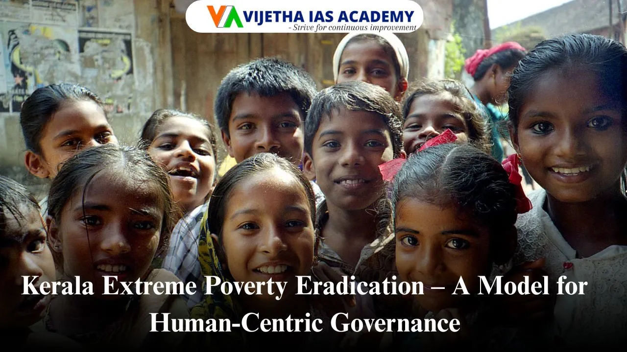 Kerala’s Model of Extreme Poverty Eradication – A Case Study in Human-Centric Governance