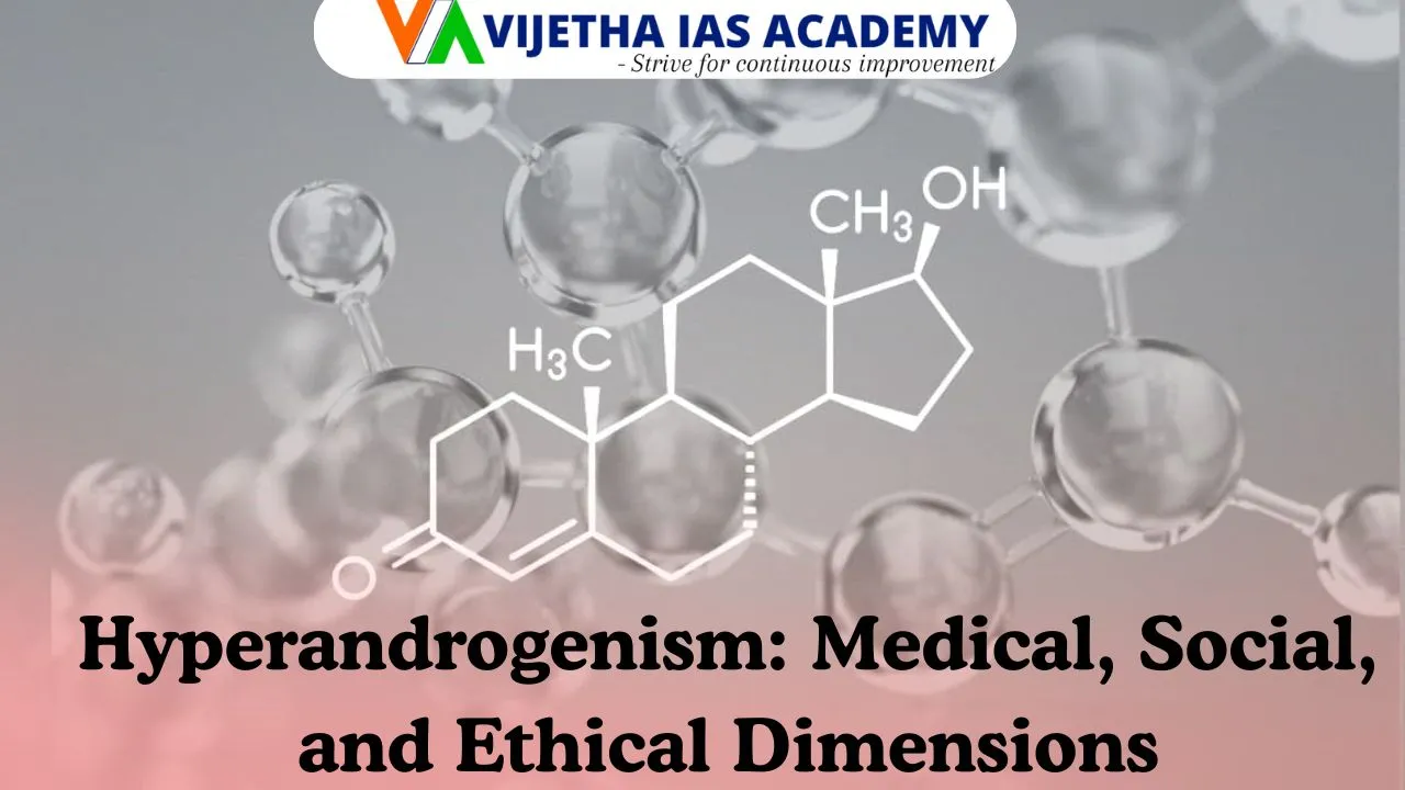 Hyperandrogenism: Medical, Social, and Ethical Dimensions